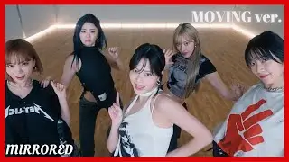 LE SSERAFIM - 'CRAZY' (Moving ver.) Dance Practice Mirrored (4K)