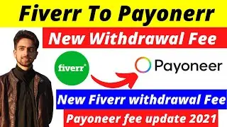 Payoneer New Fee on Fiverr to Payoneer withdrawal - Payoneer fee update 2021