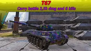 T67 - FUN TANK - Carry battle