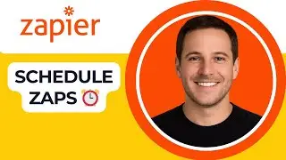 How to Schedule Zaps in Zapier to Run at Specific Times ⏰ | Automation Timing Guide