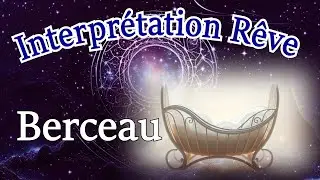 Dream Interpretation of Cradle