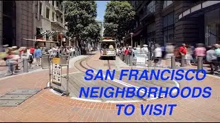 What Neighborhoods in San Francisco Should I Visit?