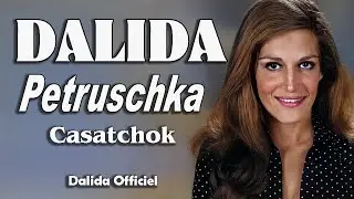 DALIDA – Petruschka (Casatschok) | Deutsche Version 1969 – Dalida Official Channel