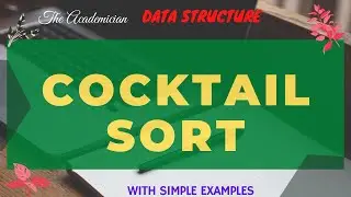 [DS 31] Cocktail Sort with simple example