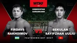 WTKF 2: Firdavs Rakhimov (UZB) vs Bekulan Sayipzhan uulu (KGZ)