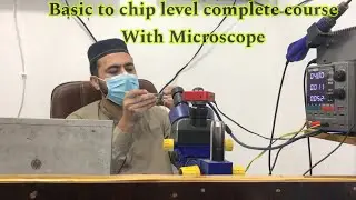 Basic to chip level complete course with microscope