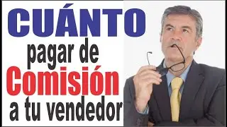 Cuánto pagar de comision a tu vendedor