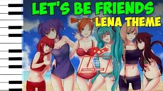 Let's Be Friends (Lena Theme) Бесконечное лето