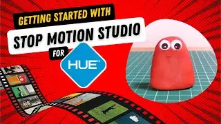 Getting Started with Stop Motion Studio for HUE | Software Tutorial