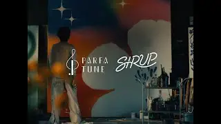 PARFA TUNE × SIRUP【Behind the Scene Movie】