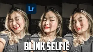 Lightroom Tutorial Blink Selfie | Lightroom Mobile Preset | Lightroom - Tutorial