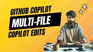 GitHub Copilot Multi-File Edits: A New AI-Powered Editing Experience
