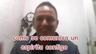 cómo se comunica un espíritu contigo‼️