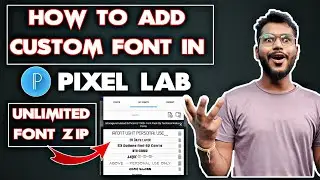 How To Add Custom Font In PixelLab | Add Font in Pixellab | Pixellab Me Font Add Kaise Karein 2021
