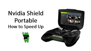 How to Speed Up the Nvidia Shield Portable