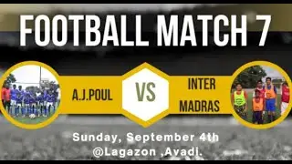 4th Sep (Sun) M7 A.J.POUL vs INTER MADRAS