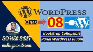 Class-08 How to Create Bootstrap Collapsible Panel WordPress Plugin.