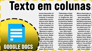 Como dividir o texto em colunas no Google Docs - Editor de textos do Google
