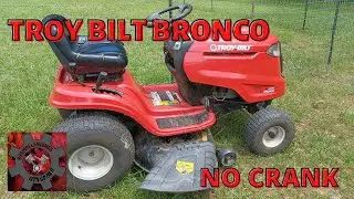 Troy Bilt Bronco - No Crank