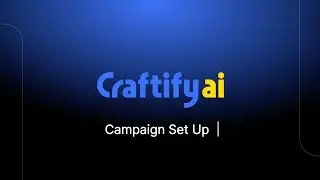 Campaign Set Up Tutorial