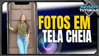 Como COLOCAR CÂMERA EM TELA CHEIA NO CELULAR - Atualizado