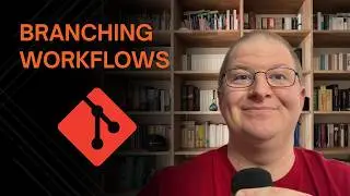 Branching Workflows
