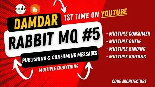RabbitMQ with Nodejs #5 | Implementing multiple Consumer, Exchange, Binding & Routing key | Advance
