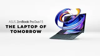 ASUS ZenBook Pro Duo 15 OLED | The laptop of tomorrow