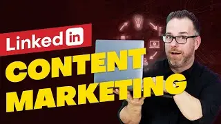 Content Marketing on LinkedIn | LinkedIn Tips
