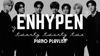 enhypen piano/chill playlist 2022 (all songs) | for relaxing, studying, sleeping..