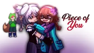 Piece of You | Meme | OG? | Lina x Artsy | Read Desc. | GL2