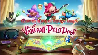Le Vaillant petit page / The Plucky Squire - Les 50 œuvres d'art et les 10 Rouge-bugs