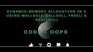 Dynamic Memory Allocation in C| C Tutorials for Beginners
