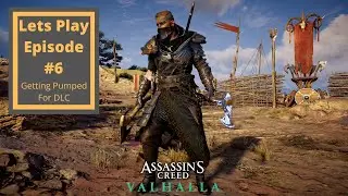 Assassins Creed Valhalla| Lets Play Episode #6| DLC Is Almost Here