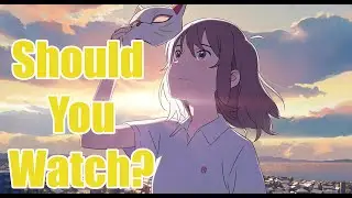 Should You Watch A Whisker Away/ Anime Review!
