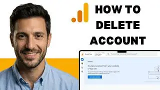 How to delete an account in Google Analytics  (full guide 2026)