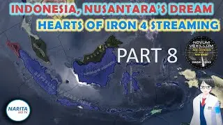 【HOI4】Nusantara's Dream #8【Narita MD】