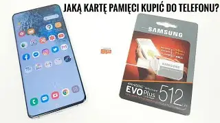 Which memory card should I buy for my Android phone? Samsung EVO Plus 512 GB - guide