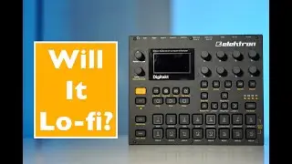 How to make Lofi music on the Elektron Digitakt