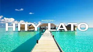 💛HITY LATO 2021 - MUZYKA DO AUTA💛