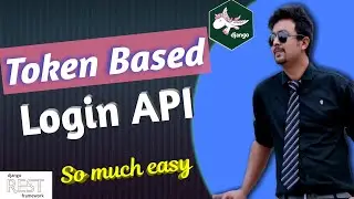 10  Token Based Login API | Django REST login API for token based authentication | Simple login API