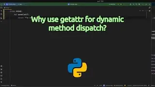 Why use getattr for 