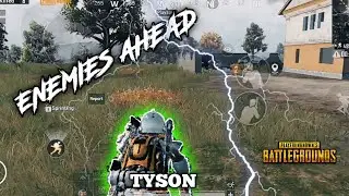 ENEMIES AHEAD | TYSON (4 FINGER NO GYRO) | PUBG MOBILE MONTAGE