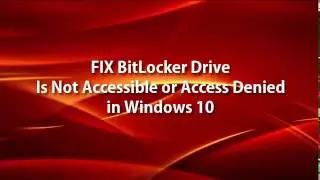 [SOLVED] BitLocker Drive Encryption Access Is Denied in Windows 10