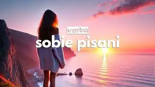 Verba - Sobie pisani ( Nowość 2024 )