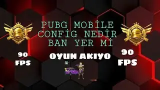 CONFİG NEDİR PUBG MOBİLE 