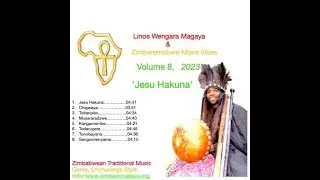 Linos Wengara Magaya & Zimbaremabwe Mbira Vibes, "Jesu Hakuna", 23