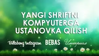 Yangi shriftni kompyuterga ustanovka qilish