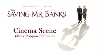 Saving MrBanks - Cinema Scene (Mary Poppins Premiere) | HD