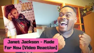 Janet Jackson - Made For Now (Video Reaction)